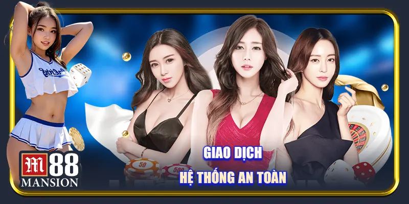 Giao dịch hệ thống an toàn